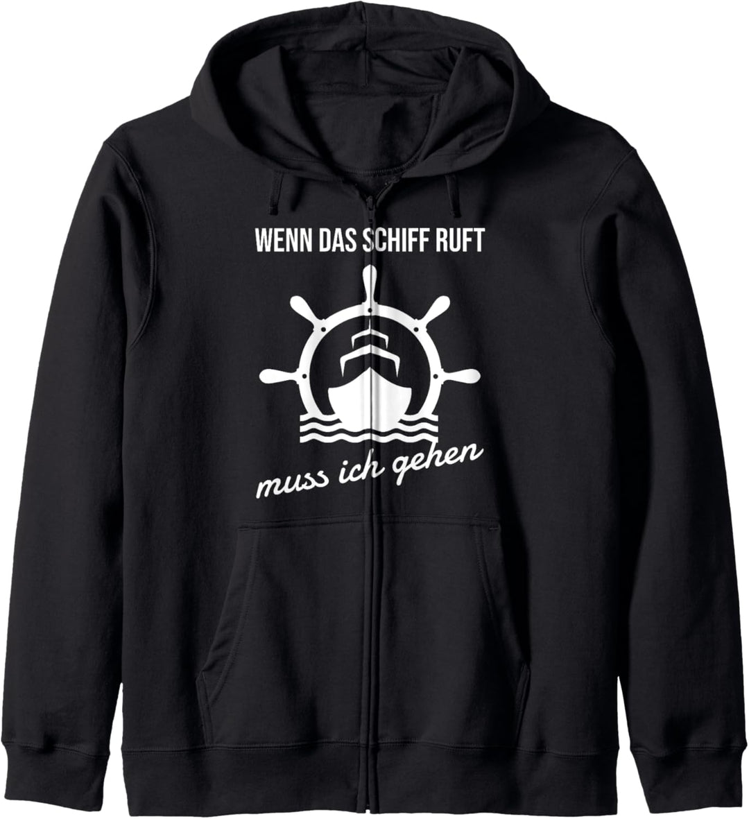 Wenn das Schiff ruft | Kreuzfahrt Segeln Seereise Geschenk Kapuzenjacke