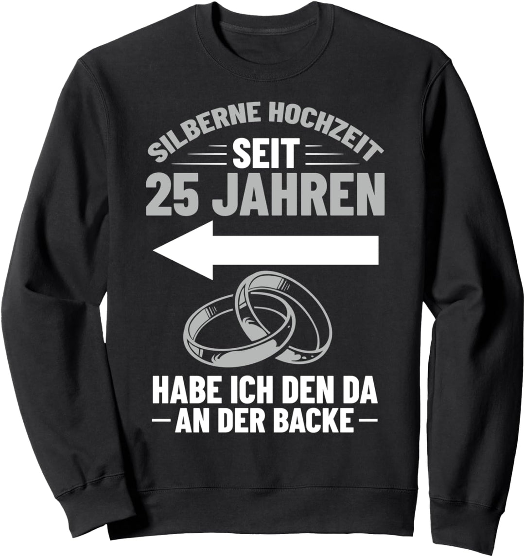 Hochzeitstag Jubiläum Silberhochzeit Deko Ehefrau Sweatshirt