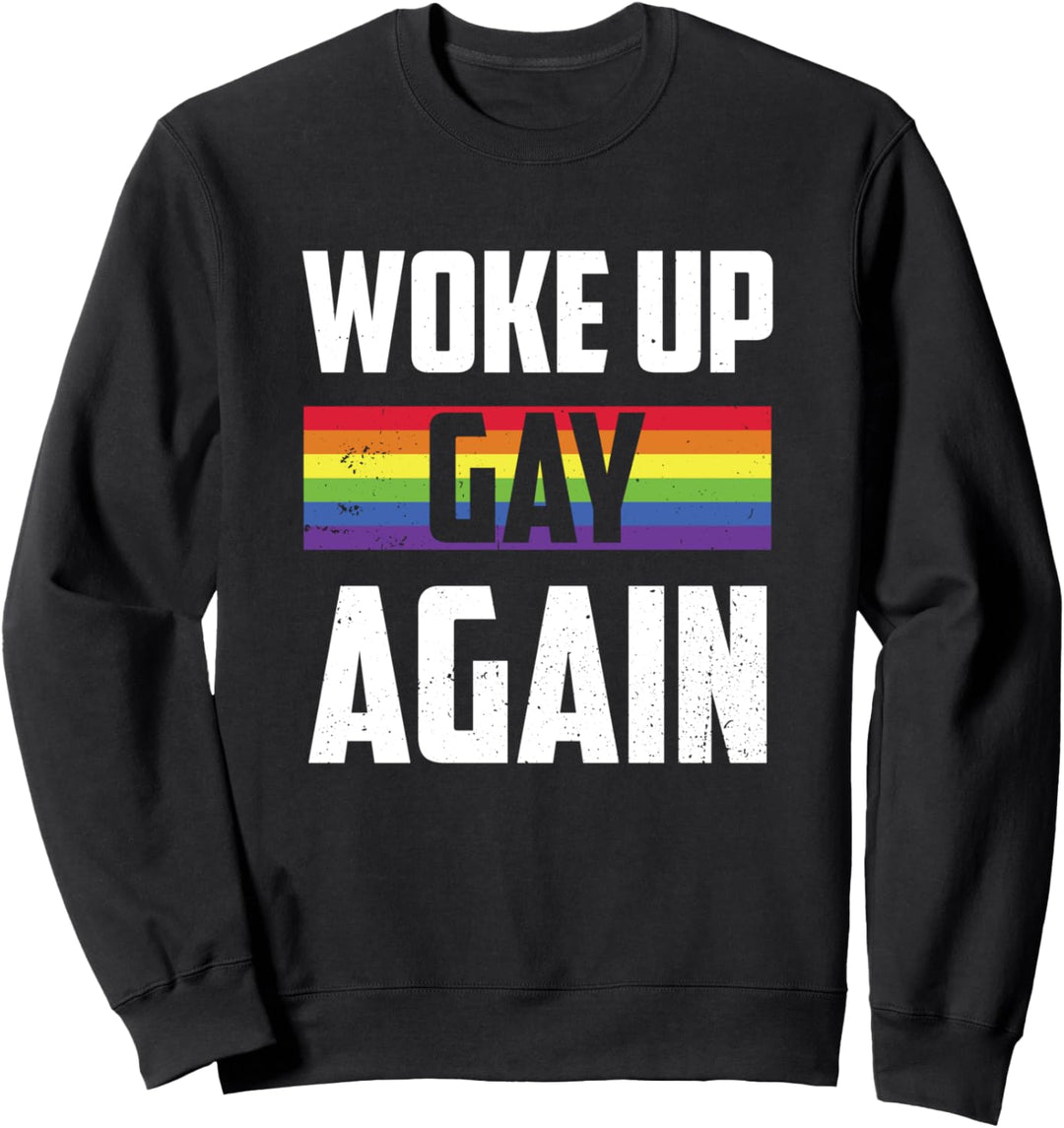 Lustig Lgbt Regenbogen Flagge Woke Up Gay Wieder Sweatshirt