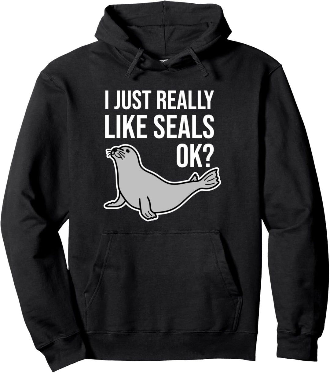 Ich mag Robben einfach wirklich Ok Lustige Robben Zoo Animal Pullover Hoodie
