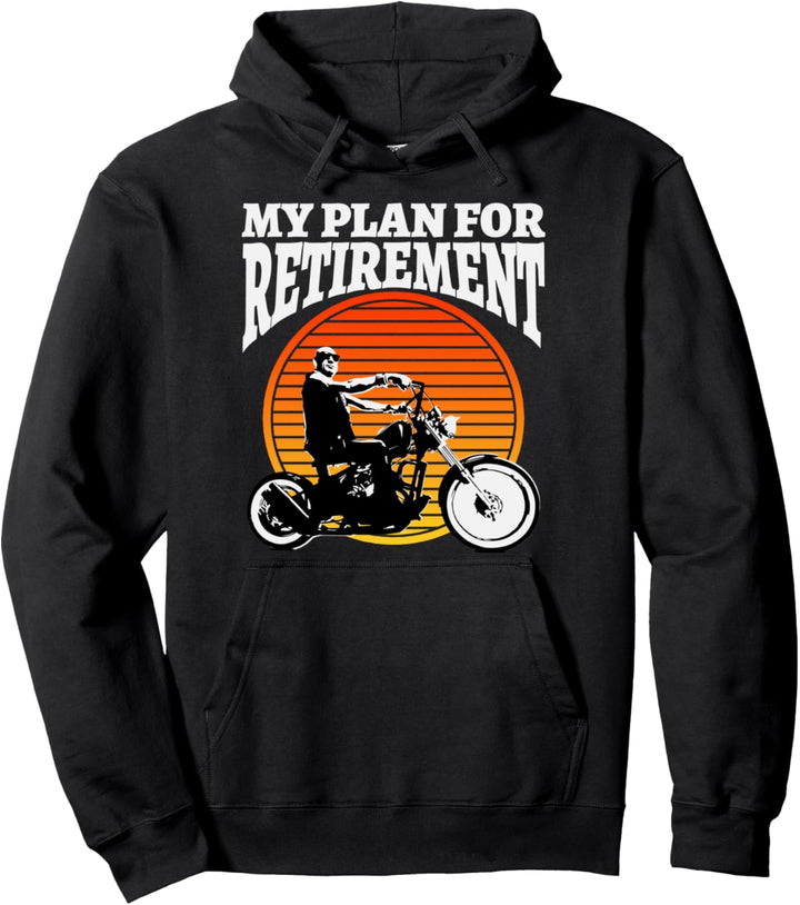 Mein Plan für den Ruhestand Motorradfahrer Funny Biker Pullover Hoodie