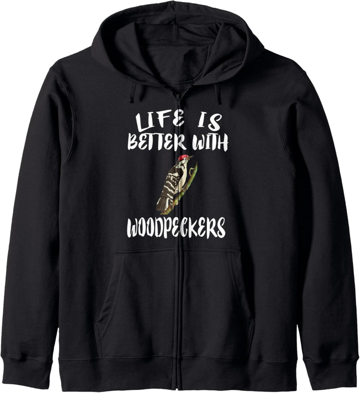 Life Is Better With Woodpeckers Birds Animal Gift Kapuzenjacke