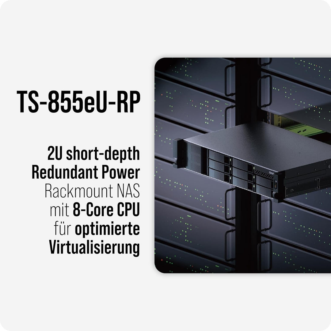 QNAP NAS TS-855eU-RP-8G 8bay 2HE (2U Rackmount NAS mit kurzer Einbautiefe und 8-Core Rechenleistung