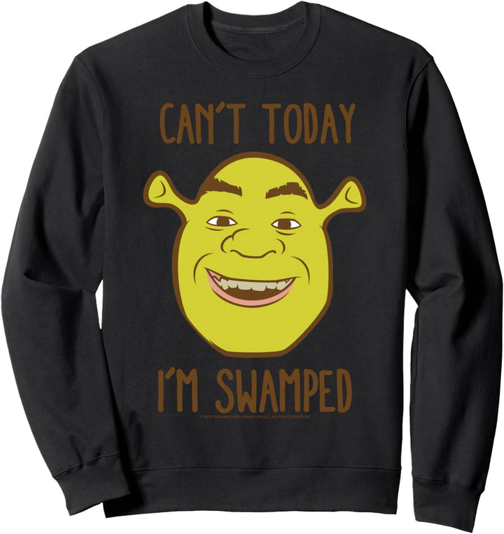 Shrek Face Can't Today I'm Swamped Sweatshirt