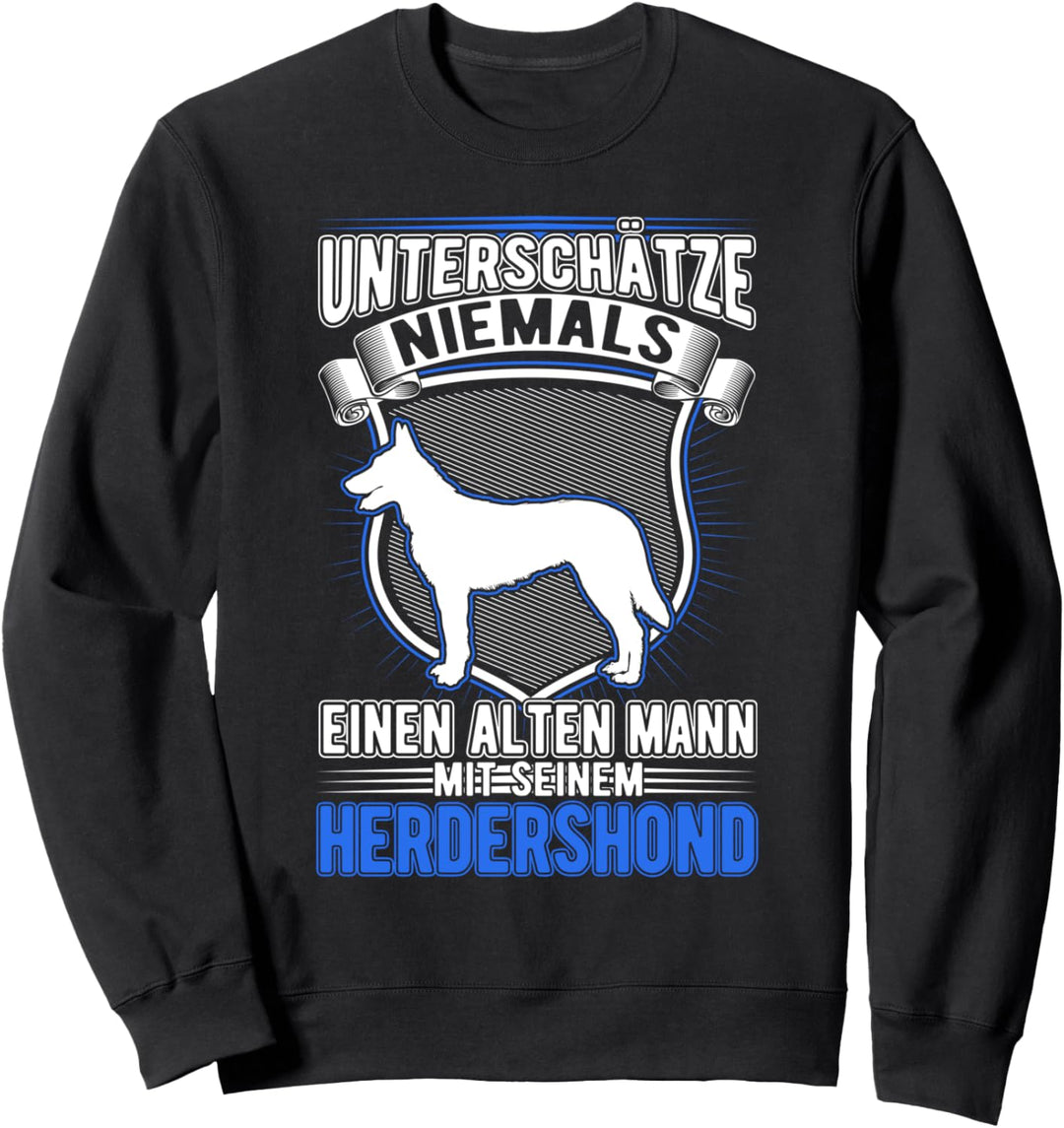 Hollandse Herder Alter Mann Holländischer Schäferhund Sweatshirt