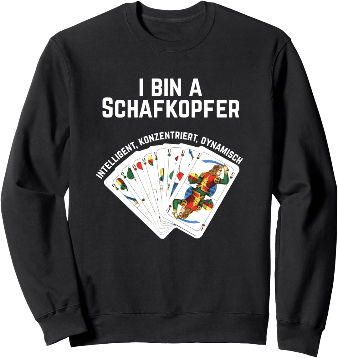 I bin a Schafkopfer - Schafkopf Kartenspiel aus Bayern Sweatshirt