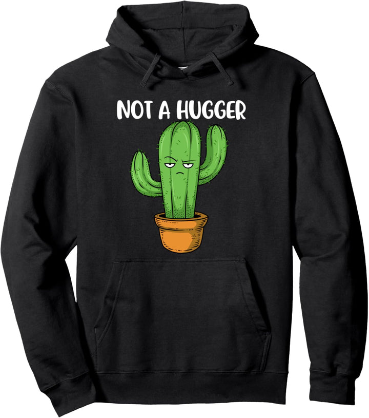 Not A Hugger Kaktus Pullover Hoodie