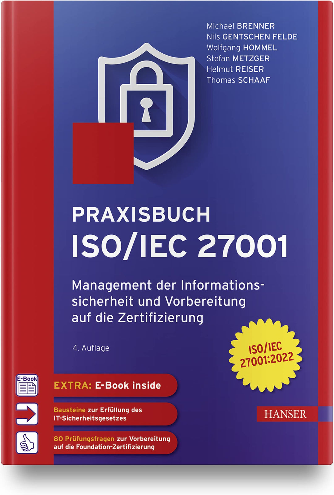 Praxisbuch ISO/IEC 27001: Management der Informationssicherheit und Vorbereitung auf die Zertifizier