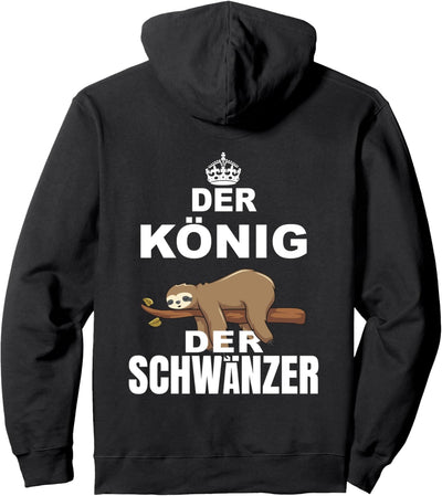 Faultier Der König der Schwänzer Schulfreunde Schule Pullover Hoodie