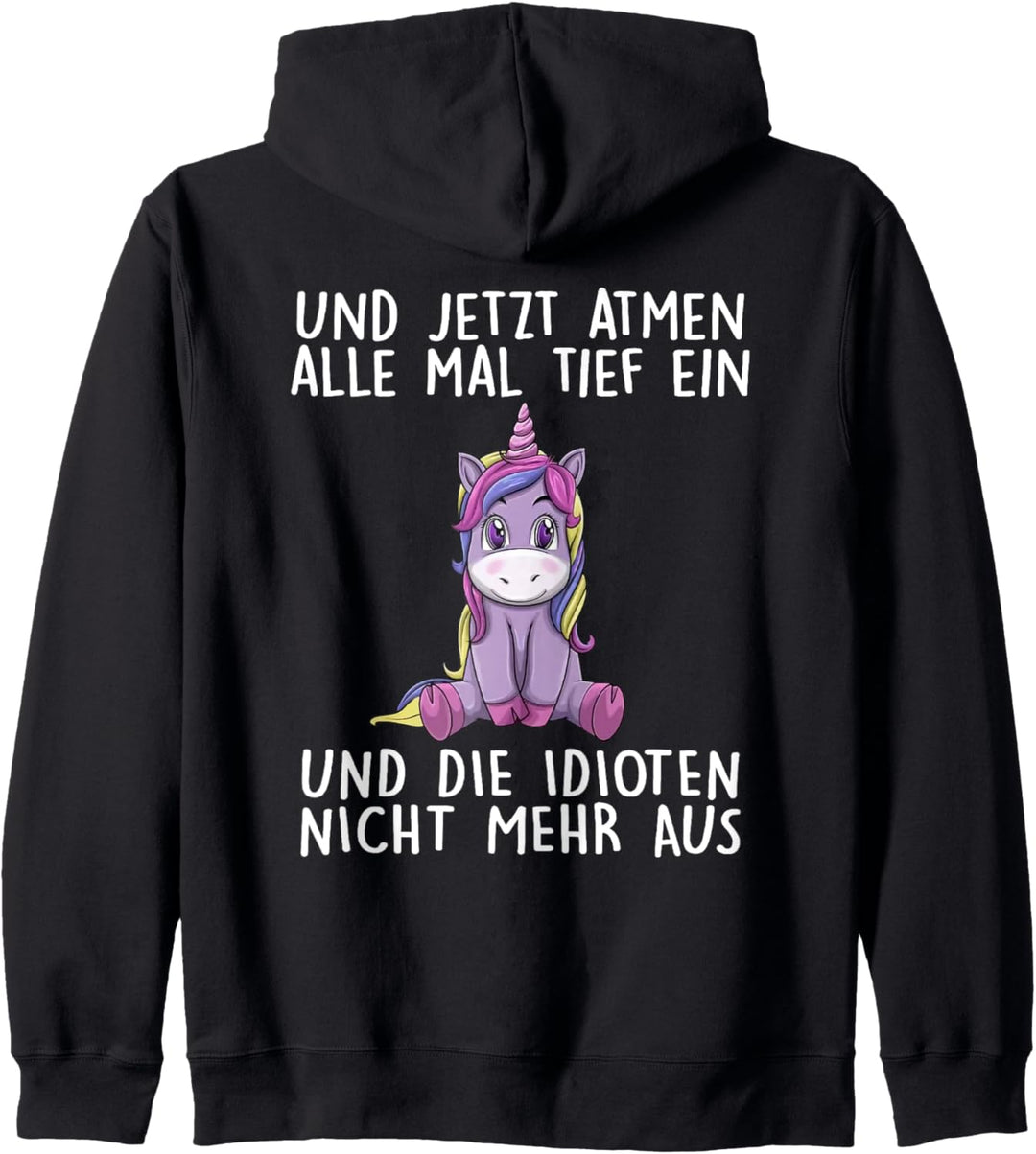und jetzt atmen alle mal tief ein und die idioten nicht mehr Kapuzenjacke