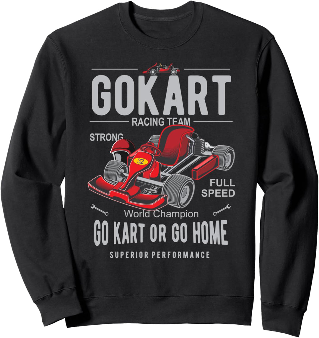 Kart fahren und Gokart ist Motorsport Sweatshirt