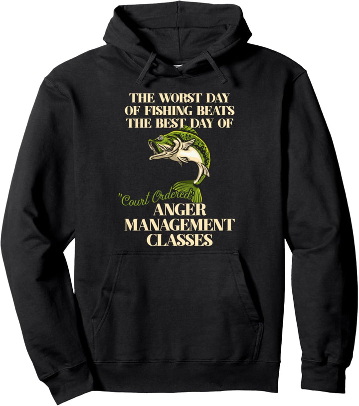 the worst day of fishing beats court ordered Carp Fishing Pullover Hoodie