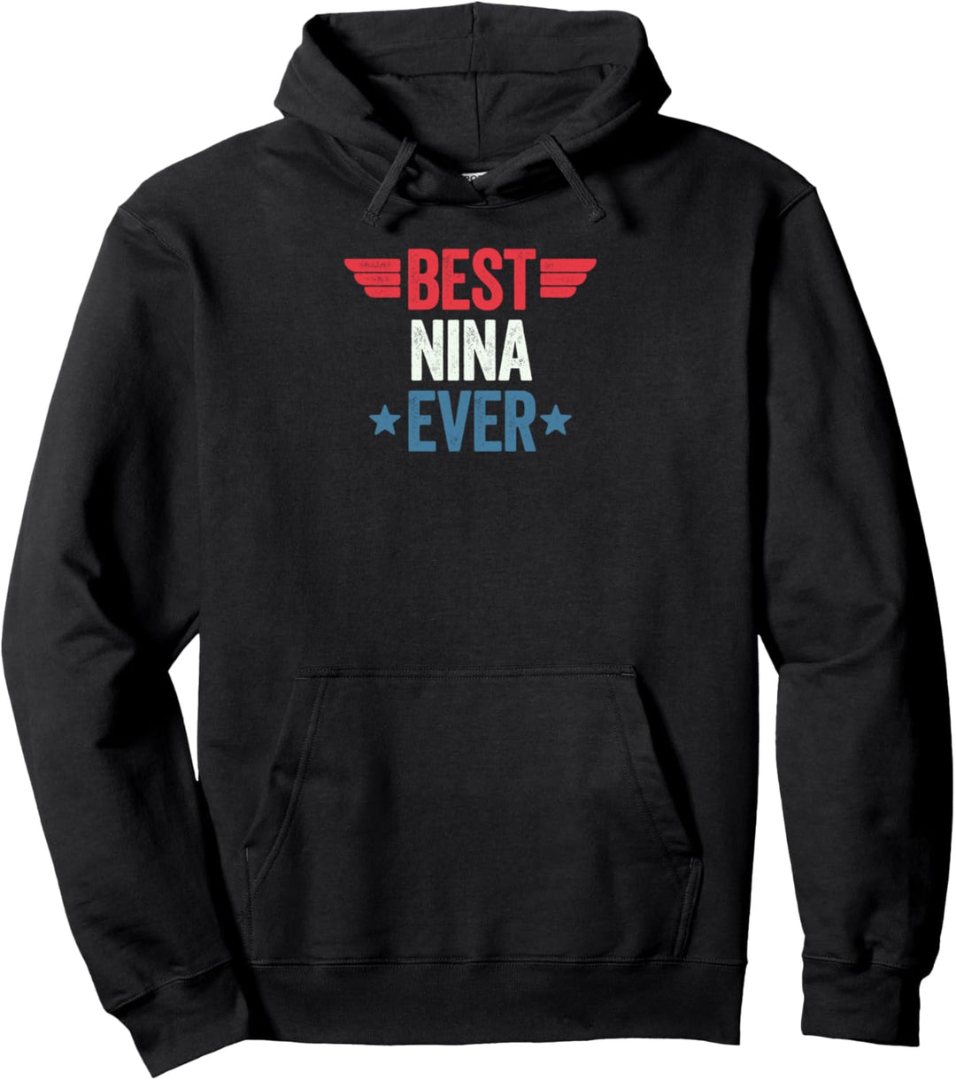 Best Nina Ever Pullover Hoodie