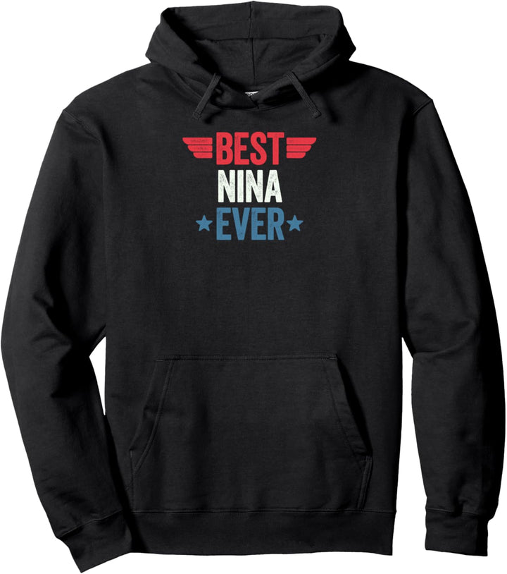 Best Nina Ever Pullover Hoodie