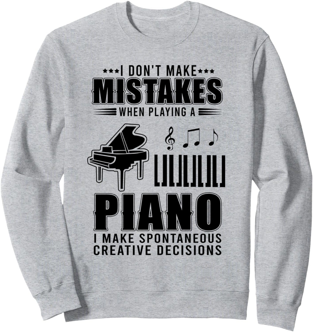 Lustiger Spruch für Klavierspieler Musiker Sweatshirt