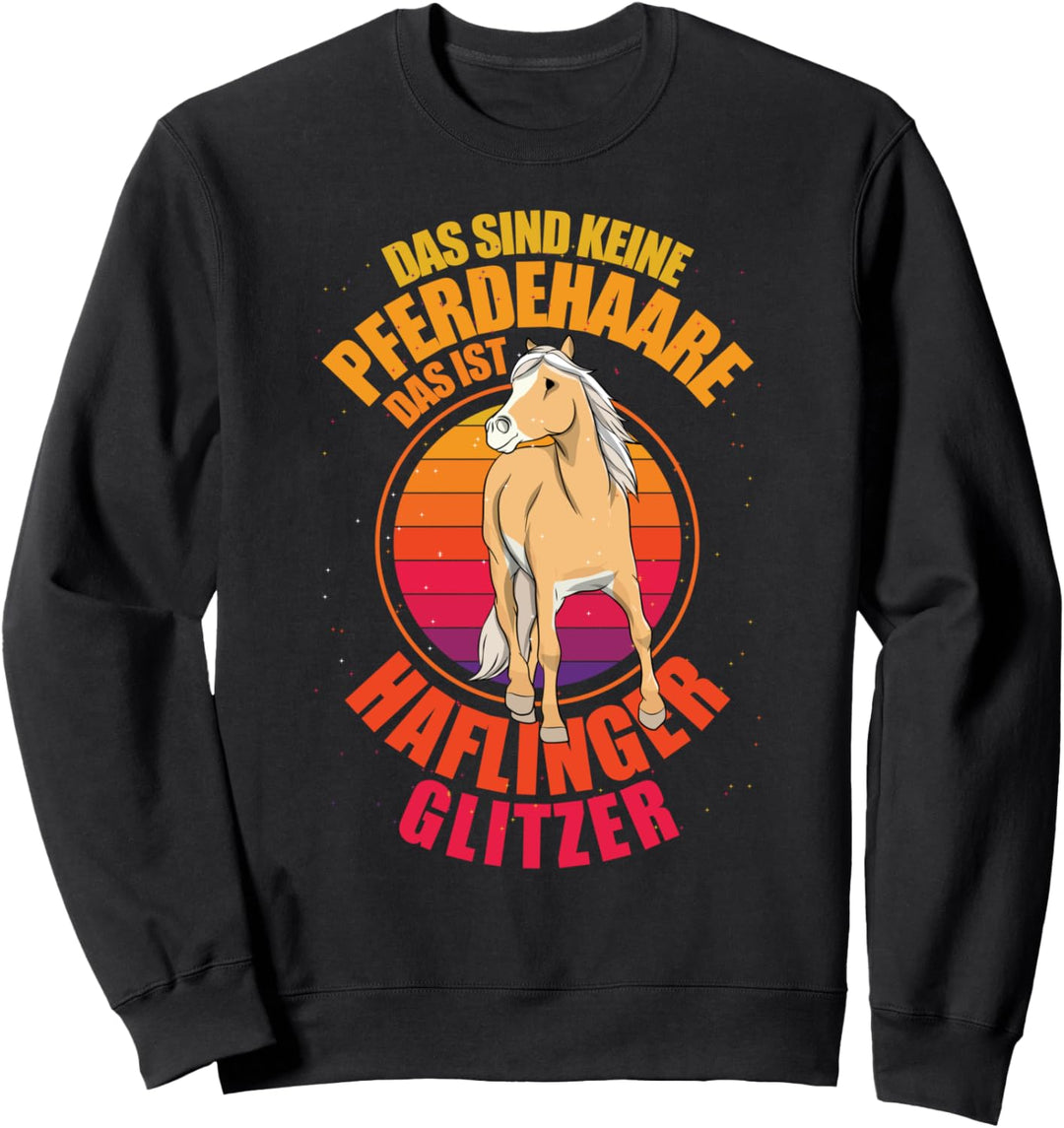 Das Sind Keine Pferdehaare Haflinger Pferd Sprüche Sweatshirt