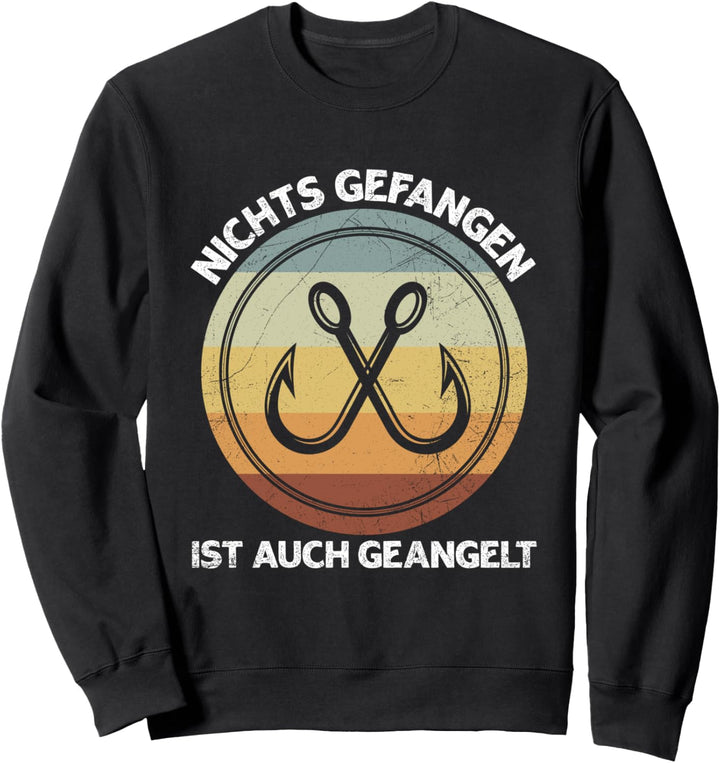 Nichts Gefangen Ist Auch Geangelt Angler Fischer Spruch Sweatshirt