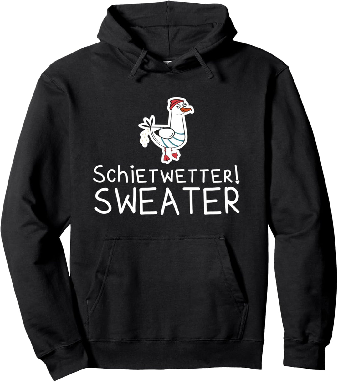 Schietwetter Sweater Nordsee Plattdeutsch Möwe Pullover Hoodie