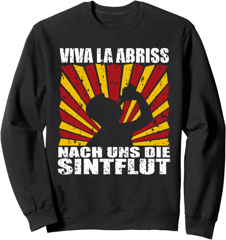 Mallorca Abriss Eskalation Party Sauf Fun Spruch Sweatshirt