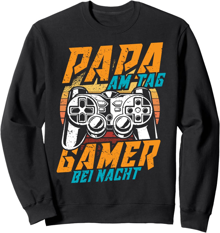 PAPA AM TAG GAMER BEI NACHT | Vater Gaming Zocker Geschenk Sweatshirt