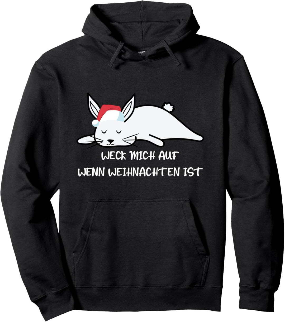Weck mich auf wenn Weihnachten ist Hasen Pullover Hoodie