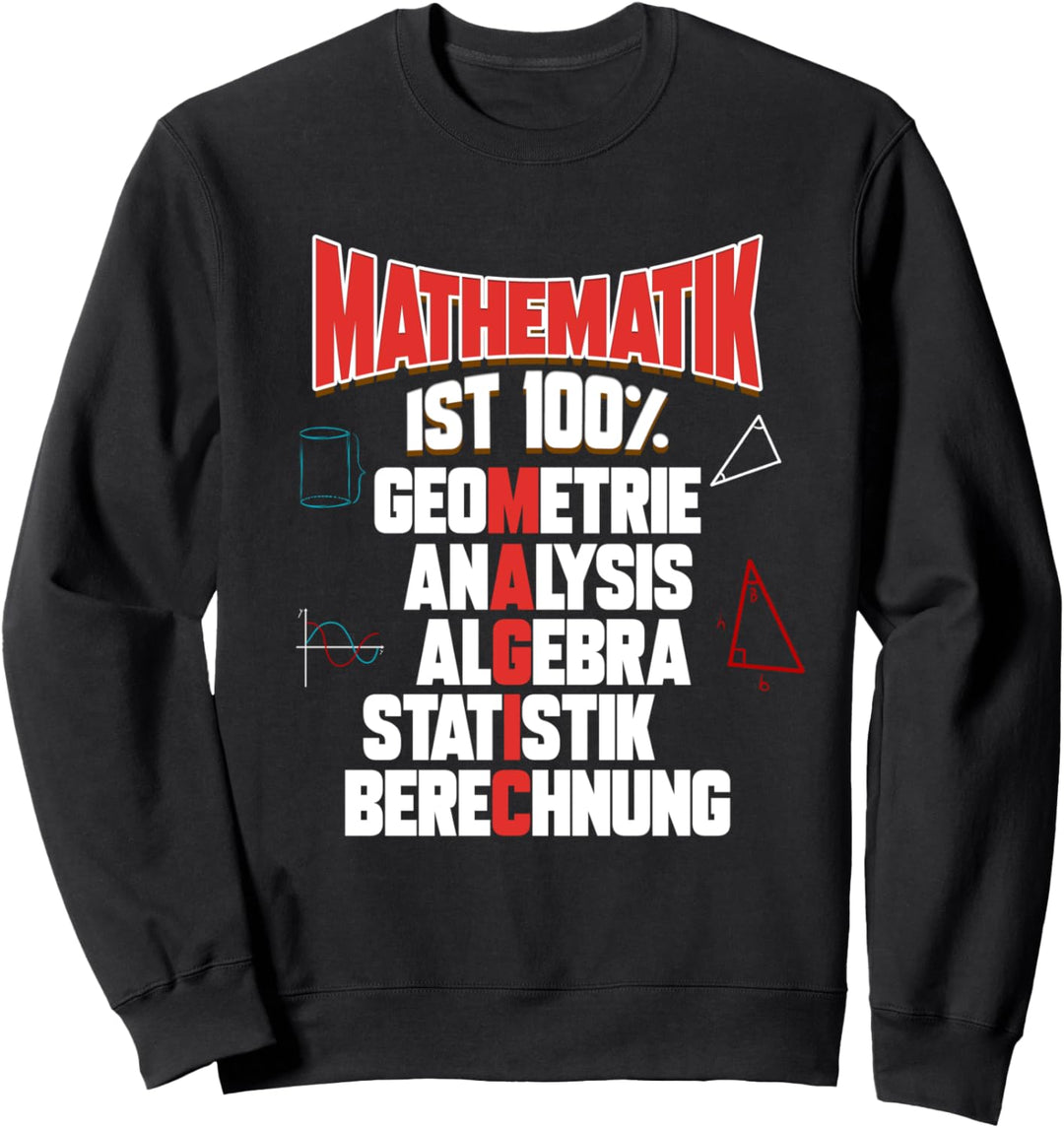 Mathematik ist 100% Magic Mathematiker Magie Mathelehrer Sweatshirt