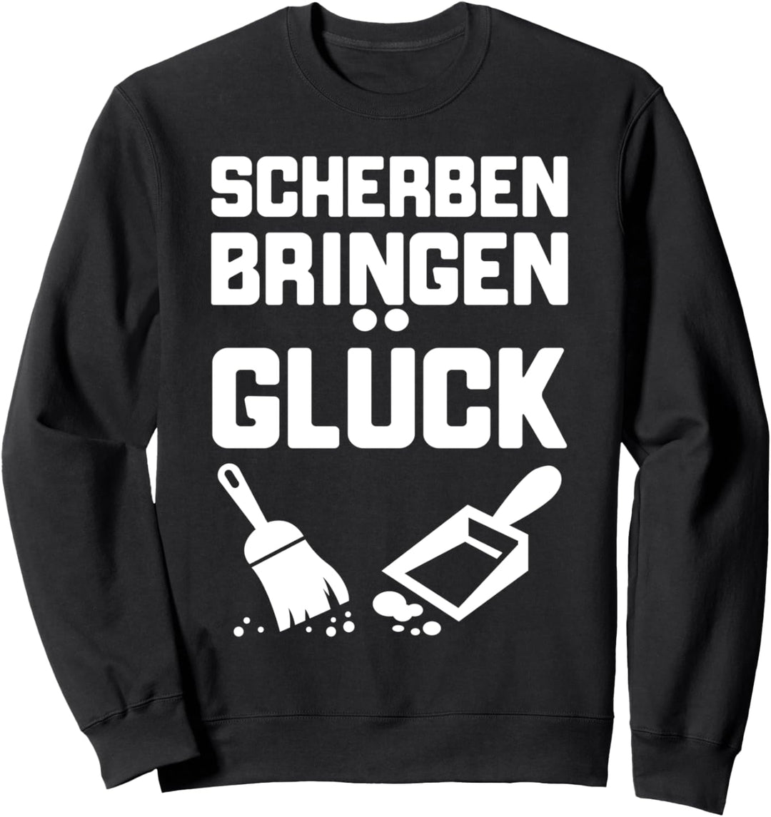 Scherben bringen Glück Ehemann Ehefrau POLTERABEND Geschenk Sweatshirt