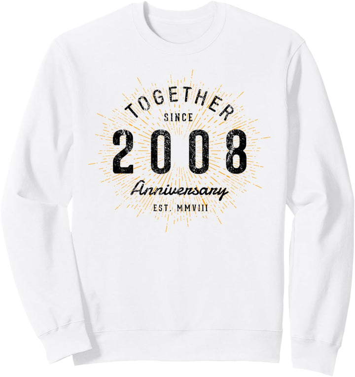 Zusammen seit 2008 Jahrestag Sweatshirt