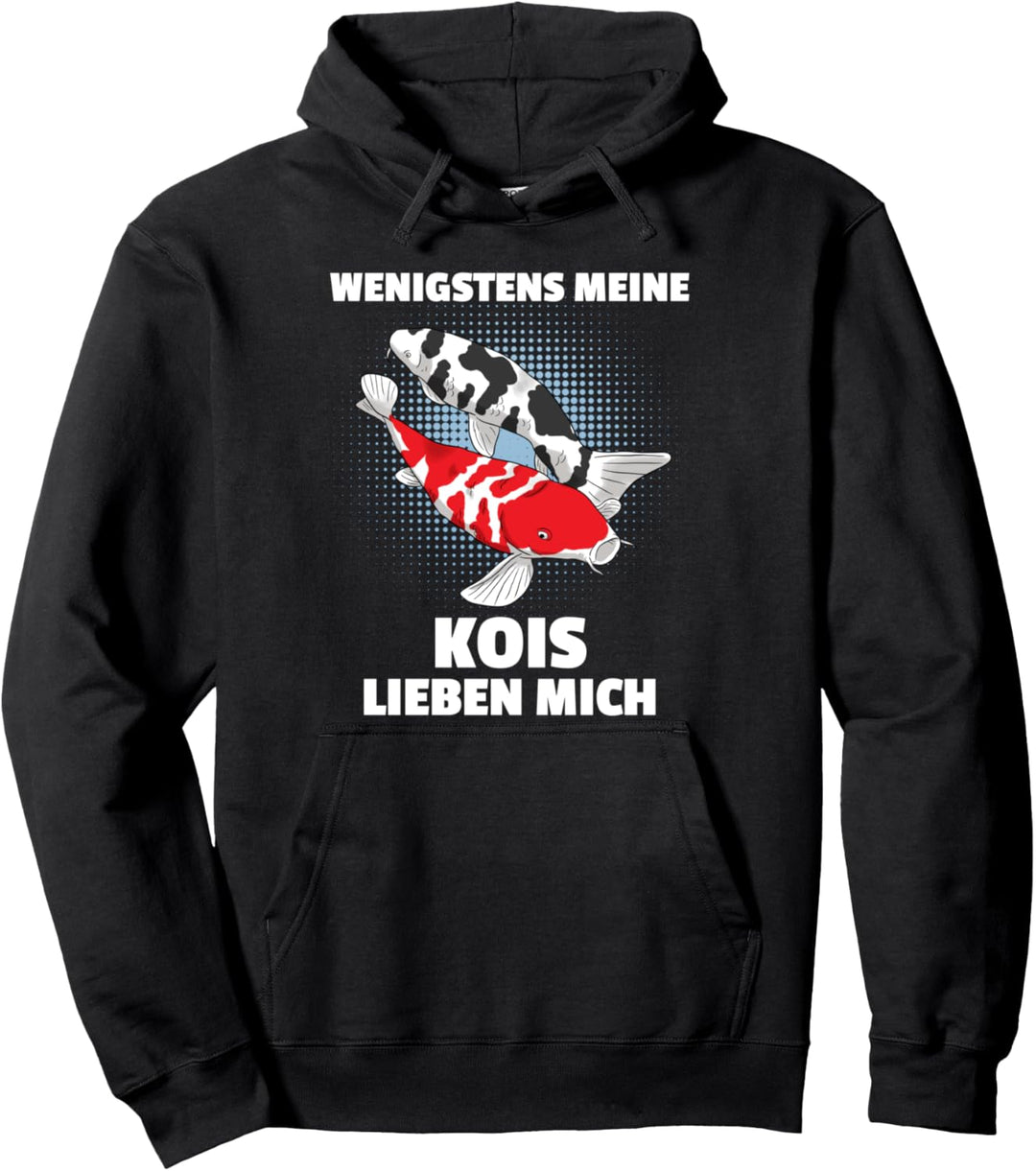 Wenigstens Meine Kois Lieben Mich Gartenteich Koi Pullover Hoodie