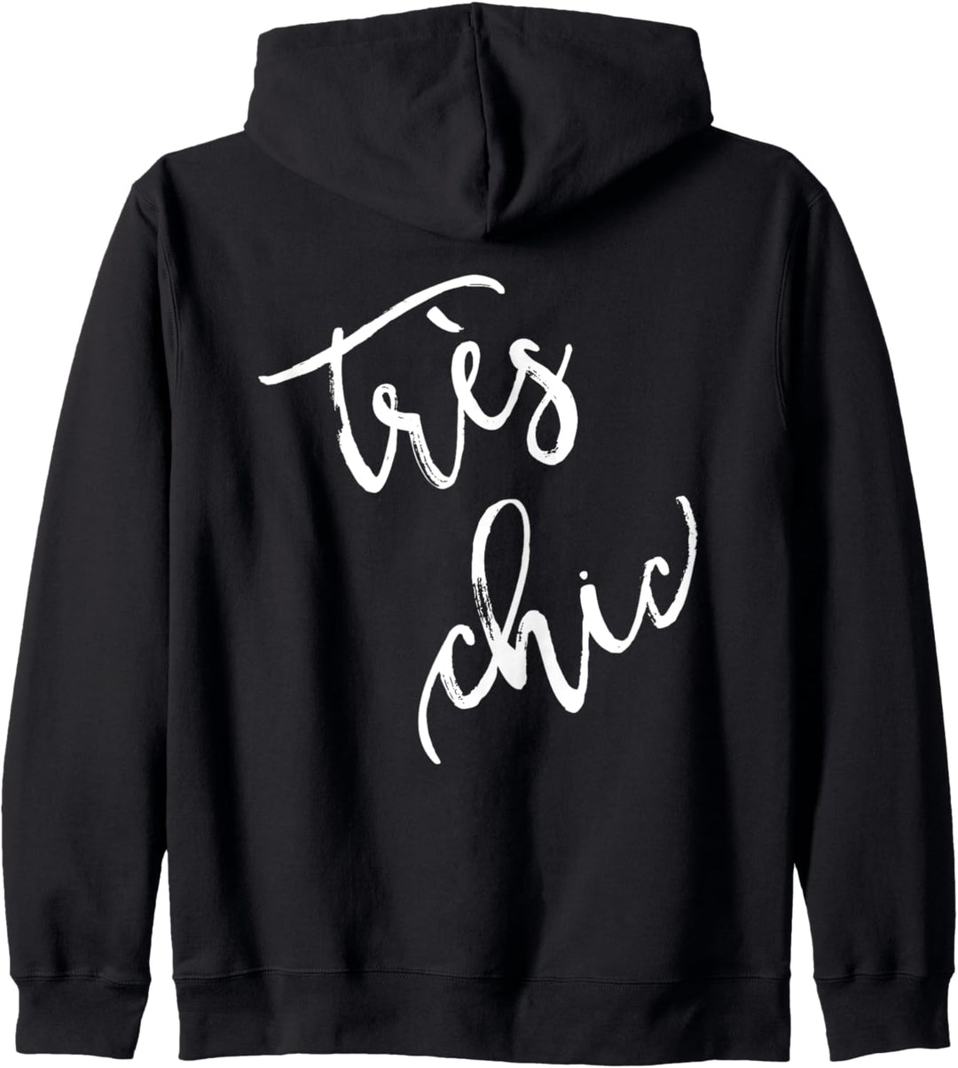 Tres Chic, Französisches Mode-Zitat, Souvenir-Geschenk Kapuzenjacke