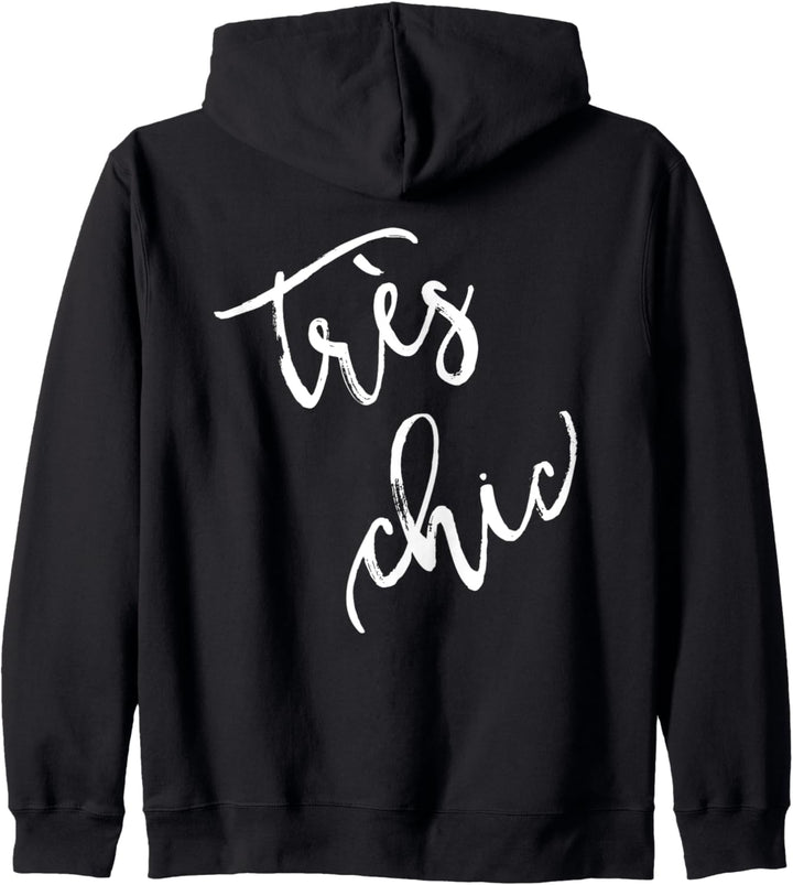 Tres Chic, Französisches Mode-Zitat, Souvenir-Geschenk Kapuzenjacke