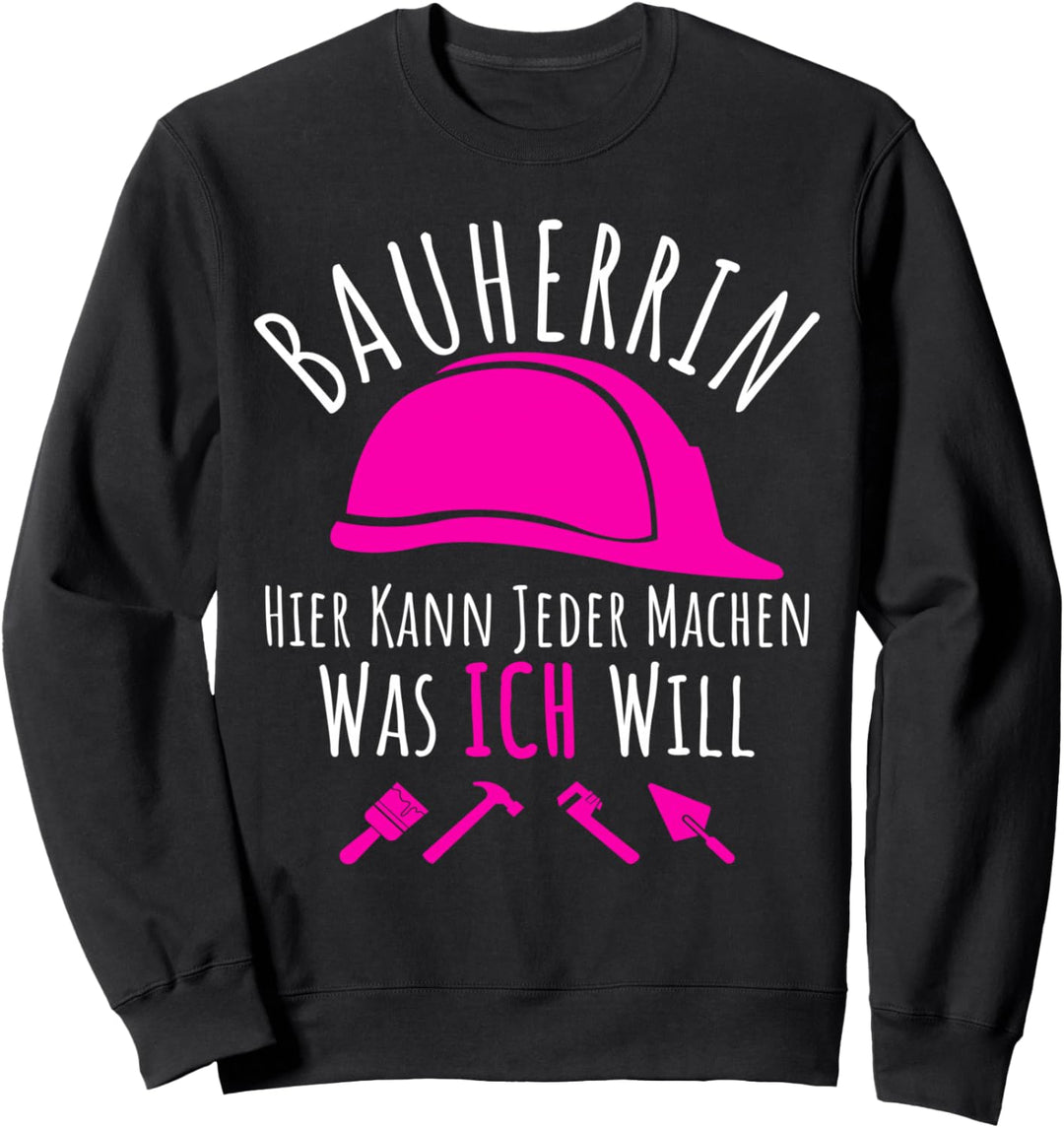 Bauherrin Spruch 2023 I Lustiges Baustellen Bauherrn Sweatshirt