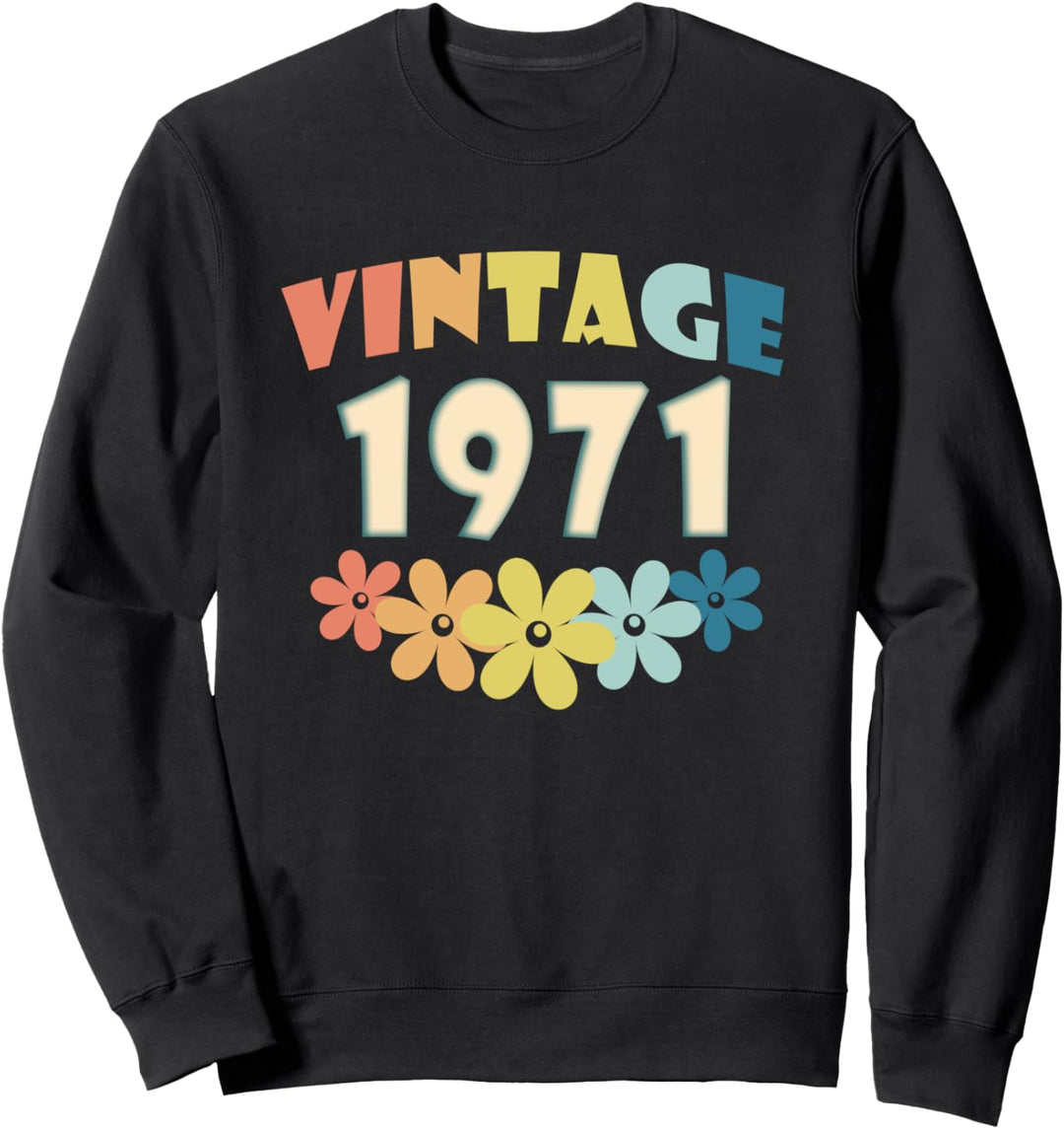 1971 Vintage Blumen 51. Geburtstag Geburtstagsgeschenk Sweatshirt
