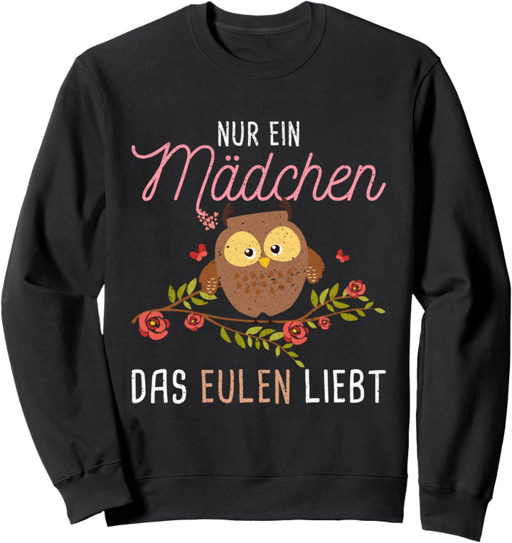 Nur ein Mädchen das Eulen liebt Eule Sweatshirt