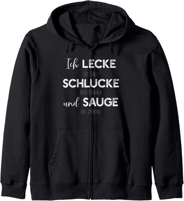 Lustiges Lecken Schlucken Saugen Tequila Saufen Kapuzenjacke