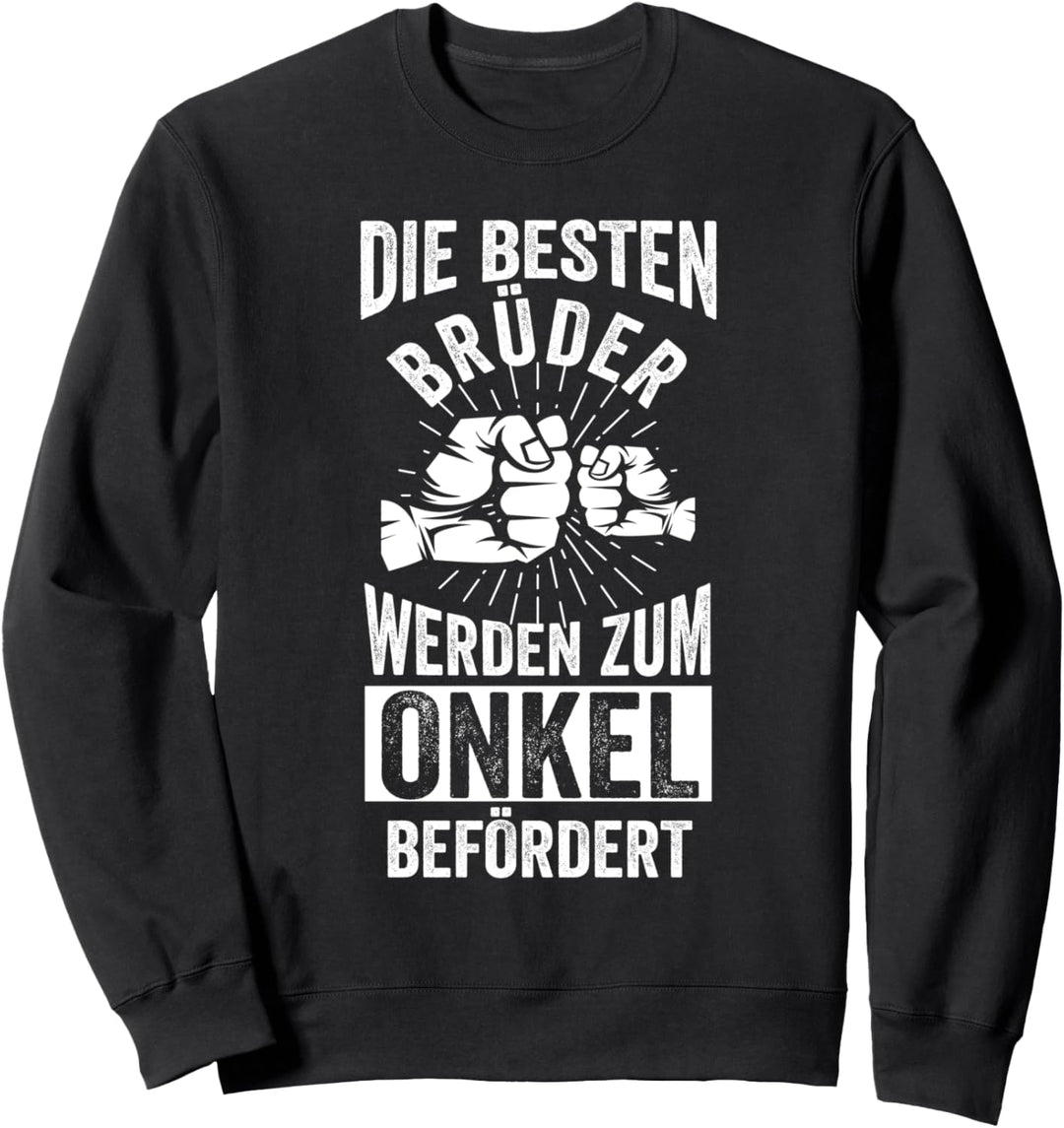 Die Besten Brüder Werden Zum Onkel befördert Sweatshirt
