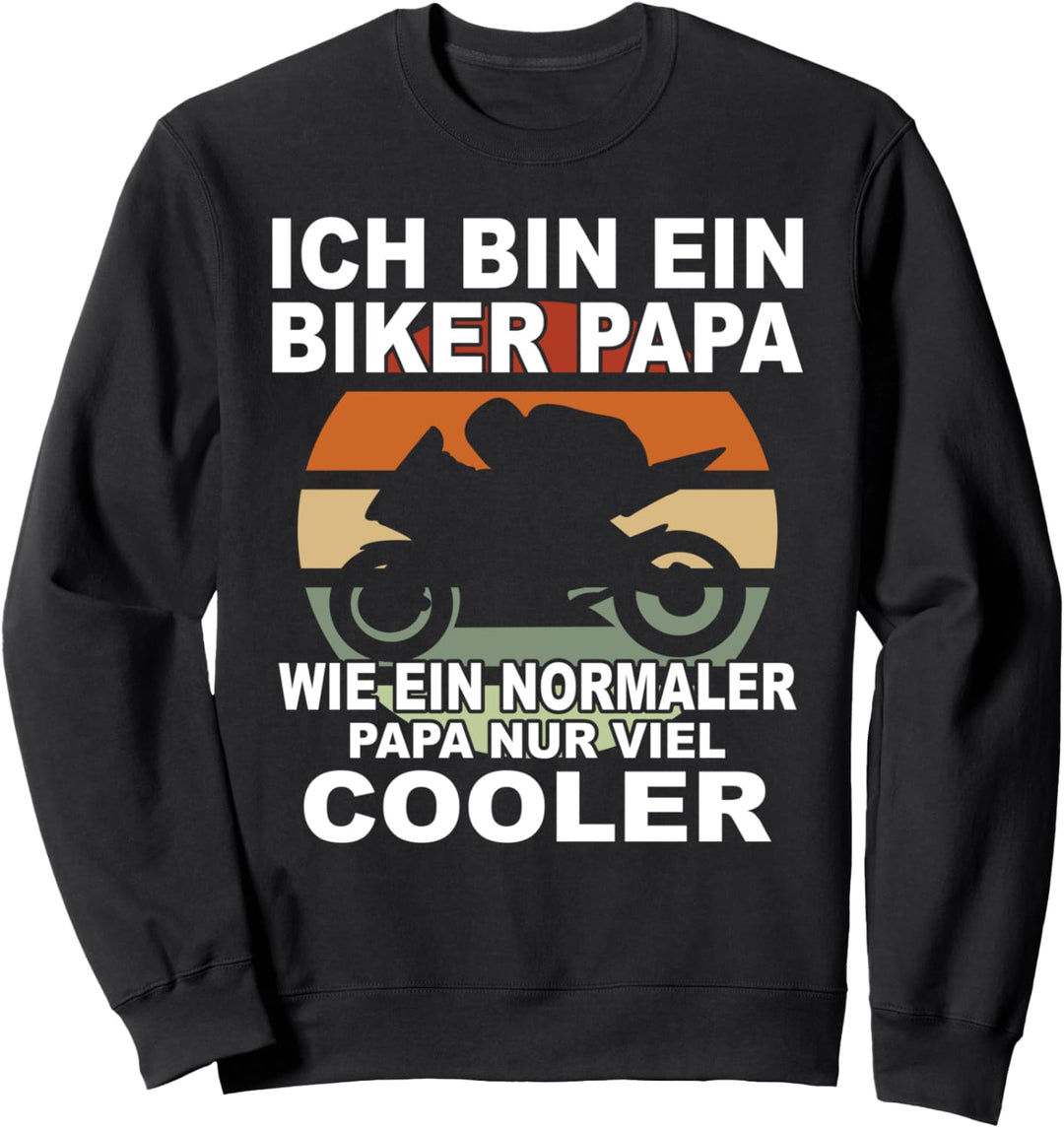 Motorradfahrer Bike Motorrad Fahrer Vater Biker Papa Sweatshirt