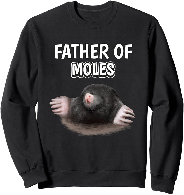 Herren Jungen Father Of Moles Papa Vatertag Maulwurf Sweatshirt