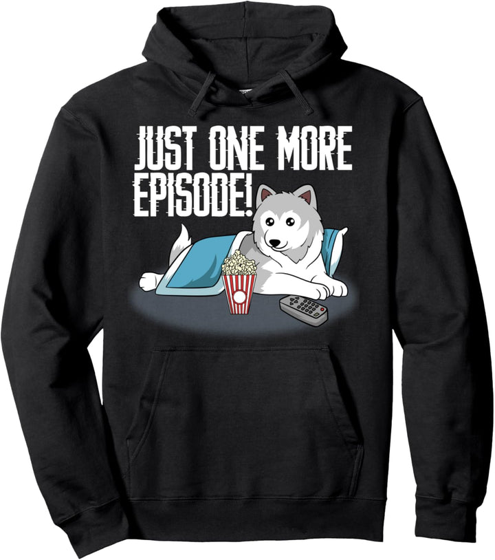 Nur noch eine Episode im Serienmarathon Hundemama Hunde Pullover Hoodie