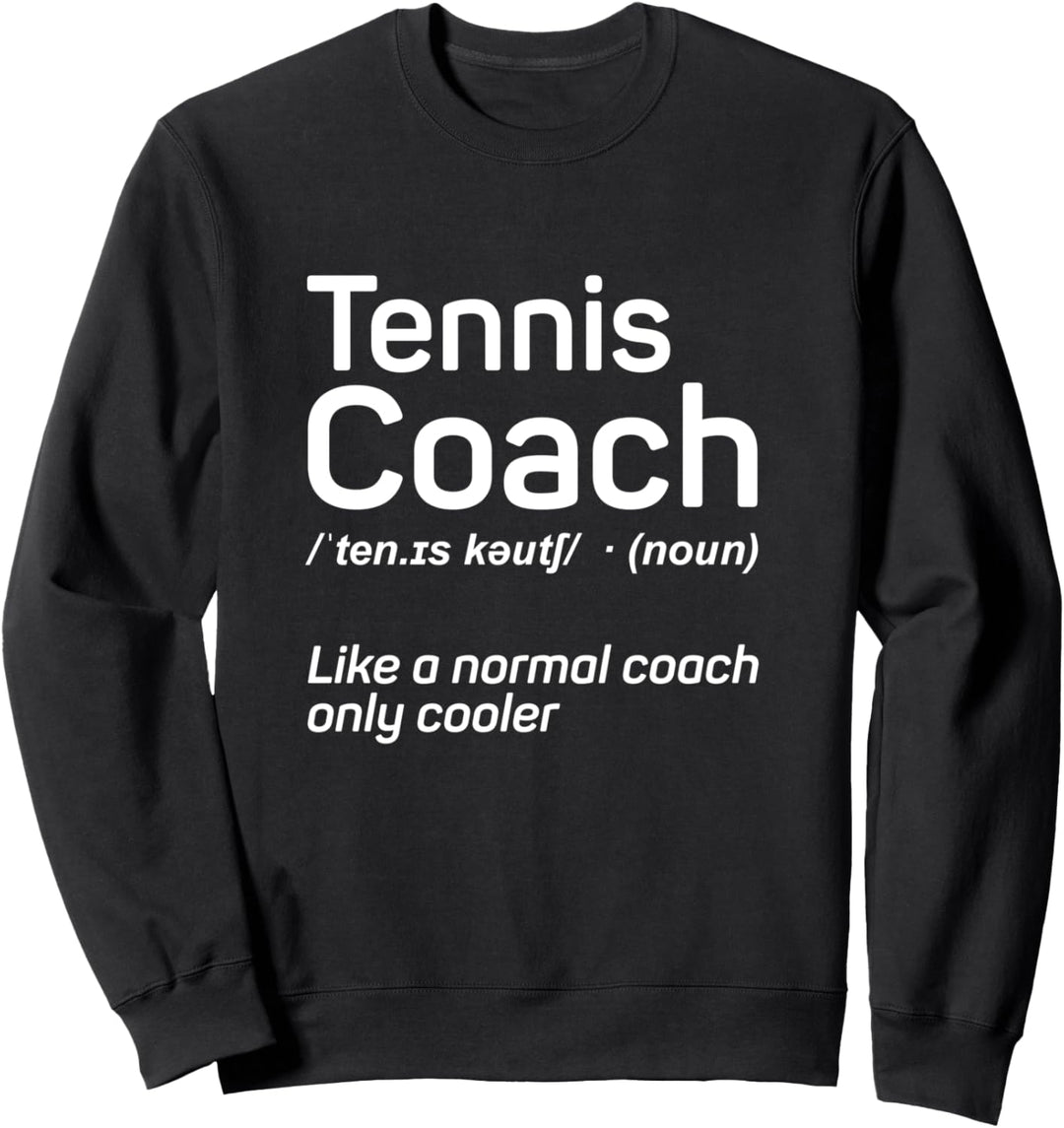 Tennis Shirt Lustig Tennis Trainer Geschenk Definition Shirt Sweatshirt