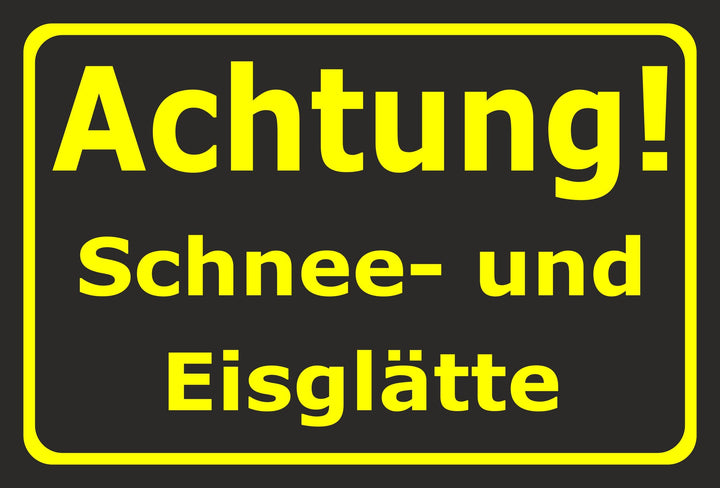 Schild Schnee- und Eisglätte - 45x30cm - 3mm Aluverbund – 20 VAR S00018-032-G 45x30cm – Aluverbundpl