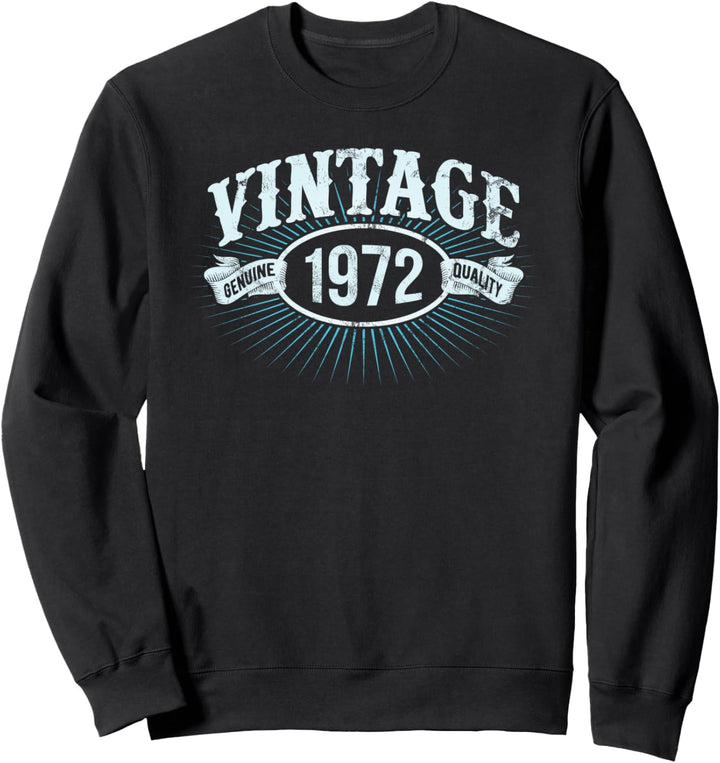 Vintage Born In 1972 Classic 52nd Birthday Genuine Sweatshirt