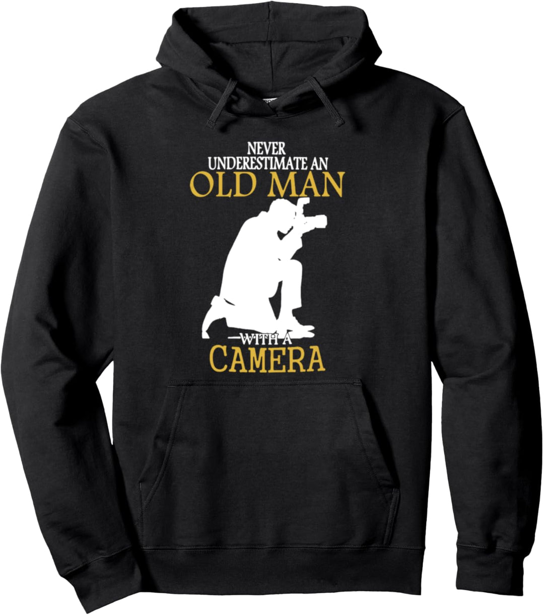 Never Underestimate An Old Man With A Camera Pullover Hoodie