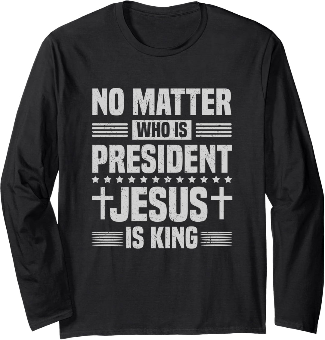 Egal wer Präsident Jesus ist König Vintage Christian Langarmshirt