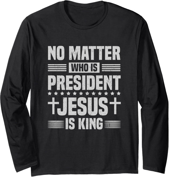 Egal wer Präsident Jesus ist König Vintage Christian Langarmshirt