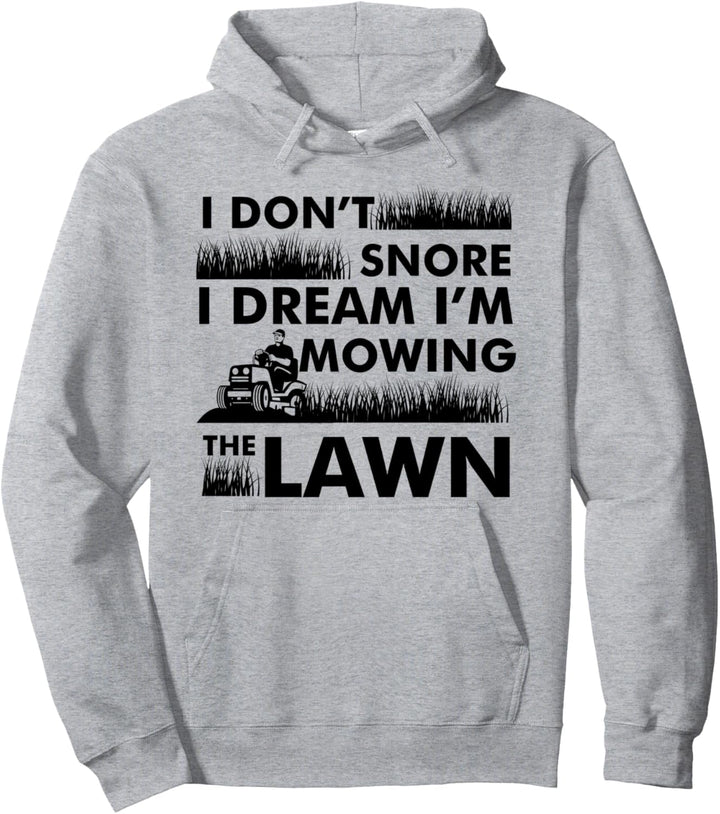 Lustiger Rasenmäher Ich schnarche nicht Gartenarbeit Rasentr Pullover Hoodie