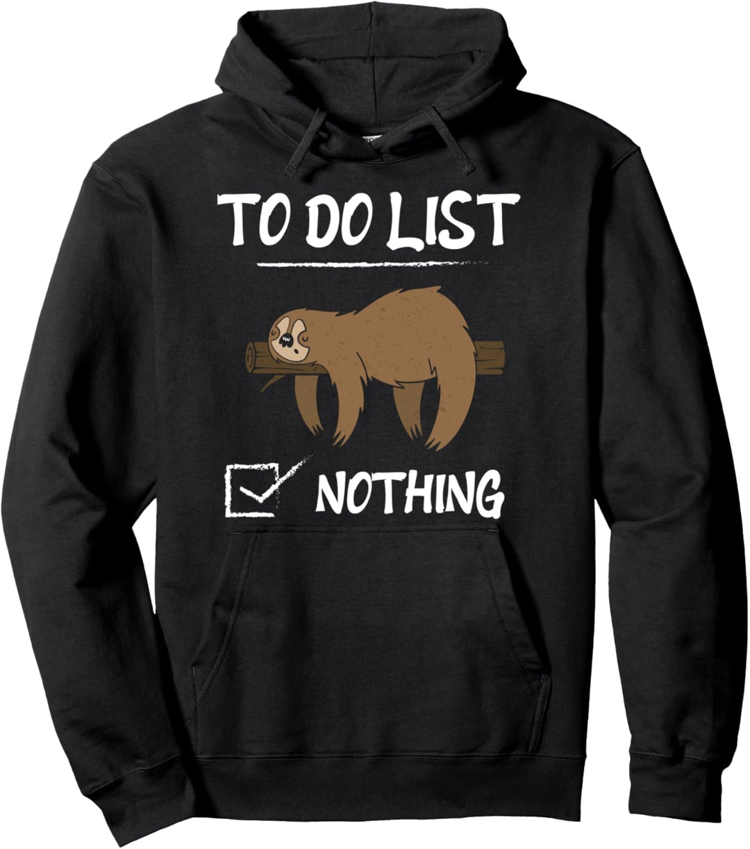 To Do List Nothing Faultier Pullover Hoodie