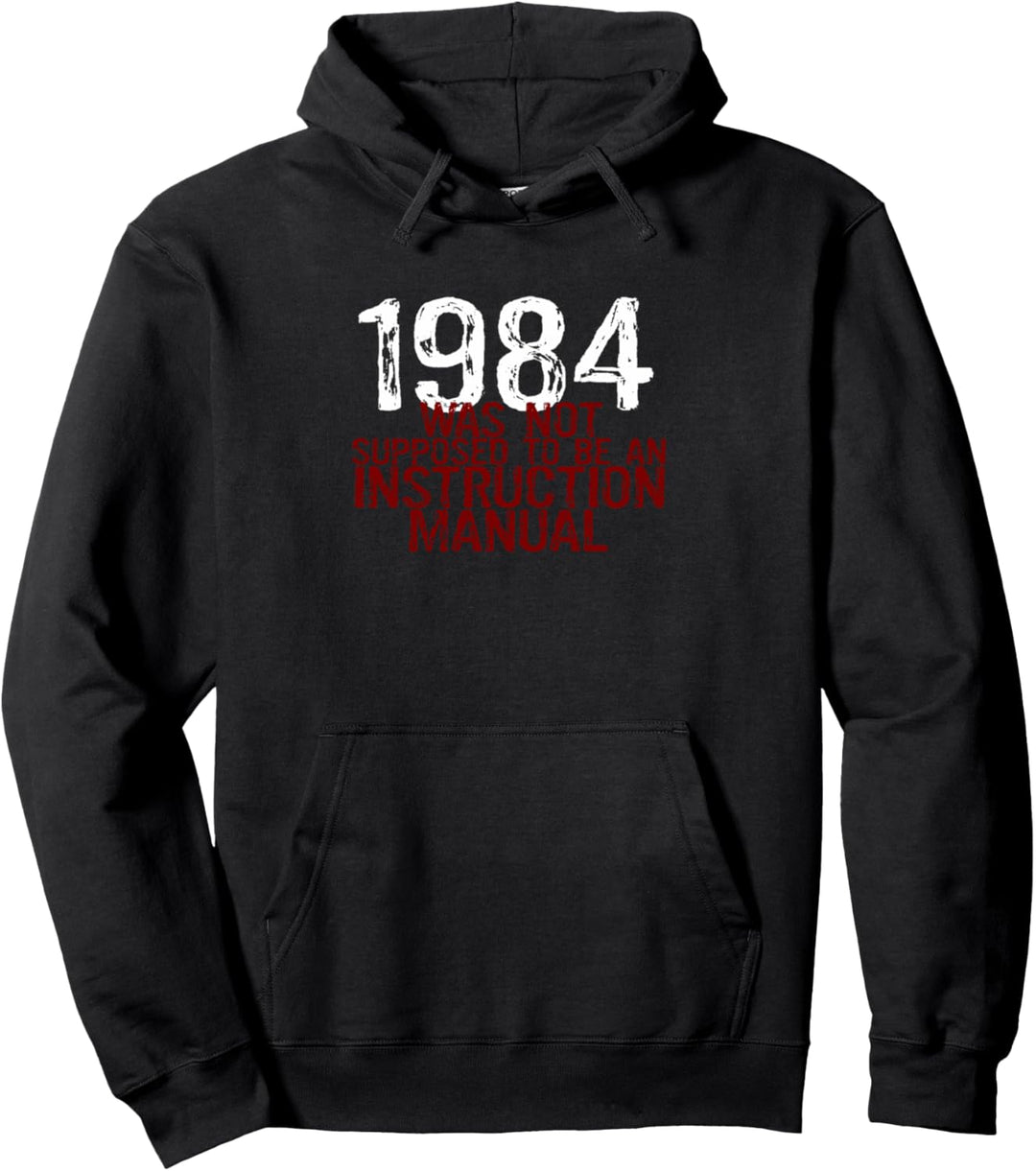 1984 sollte keine Bedienungsanleitung sein Männer Frauen Pullover Hoodie