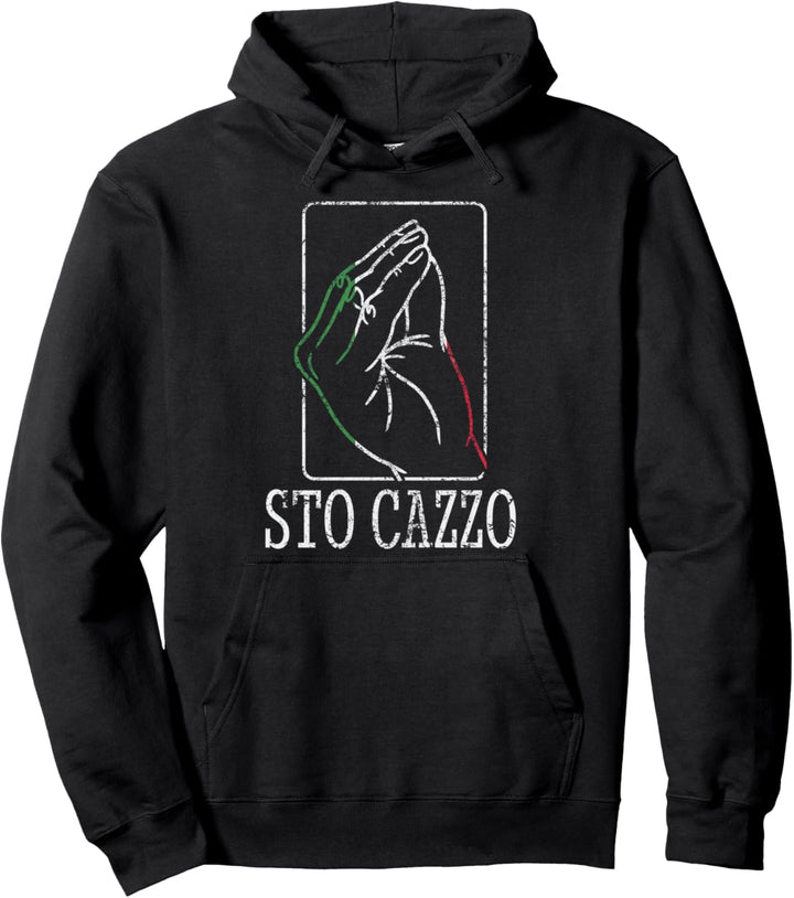 Italienische lustige Sto-Cazzo-Sprüche Zitate Pullover Hoodie