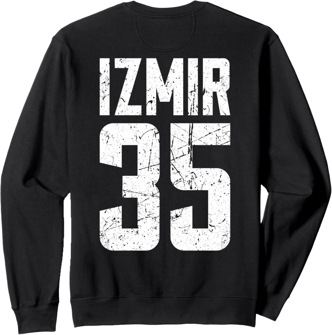 35 Izmir Türkei Türkiye Buca Bornova Konak Karsiyaka Sweatshirt